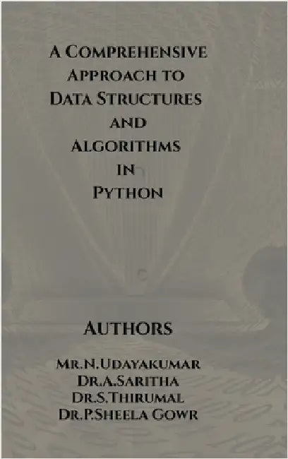 A Comprehensive Approach to Data Structures and Algorithms in Python by Mr N. Udayakumar