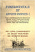 Fundamentals of Applied Physics-I: Units and Measurements, Force and Motion, Work, Power and Energy, Rotational Motion, Properties of Matter, Heat and by Mr Gopal Chakraborty