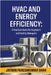 HVAC and Energy Efficiency: A Practical Guide for Engineers and Facility Managers by Jaymin Pareshkumar Shah