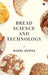 Bread Science and Technology by Nidhi Gupta