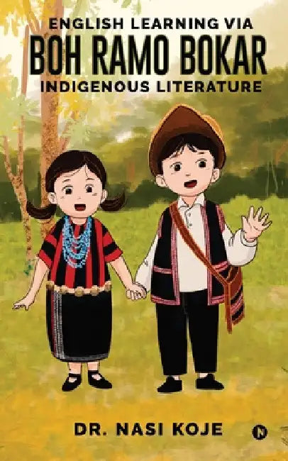 English learning via Boh Ramo Bokar Indigenous literature by Dr Nasi Koje