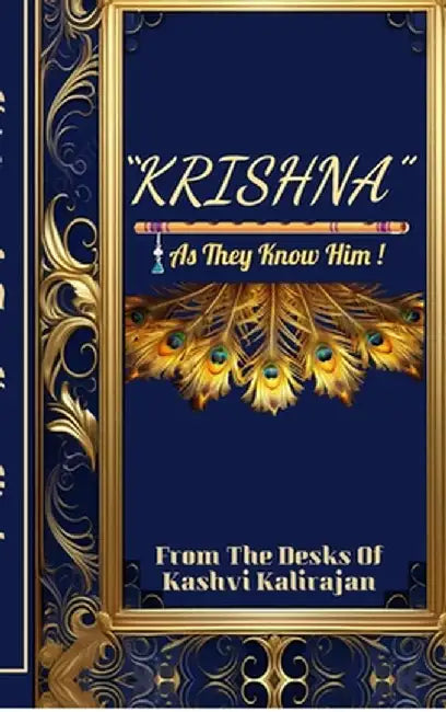 "Krishna" As They Know Him! by Kashvi Kalirajan