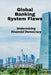 Global Banking System Flaws: Undermining Financial Democracy by Chantel