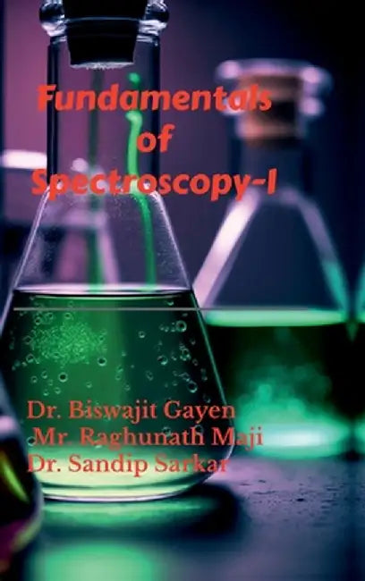 Fundamentals of Spectroscopy-I by Dr Biswajit Gayen