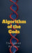 Algorithm of the Gods by The Sapien Paradox