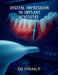 Digital Impression in Implant Dentistry by Dr Kiran P