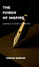 The Power of Inspire: Journey of extra ordinaries by Ankan Sarkar