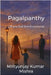 Pagalpanthy: ...if you loved someone by Mrityunjay Kumar Mishra