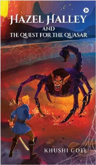 Hazel Halley: and the Quest for the Quasar by Khushi Goel