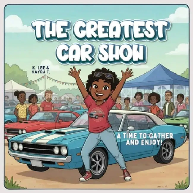 The Greatest Car Show by K. Lee