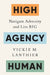 High Agency Human: Navigate Adversity and Live Big by Vickie M. Lanthier