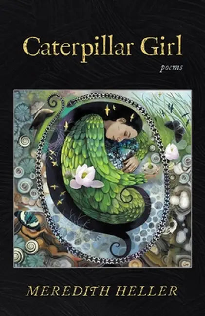 Caterpillar Girl by Meredith Heller