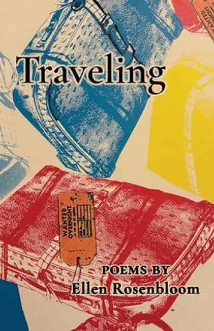 Traveling by Ellen Rosenbloom