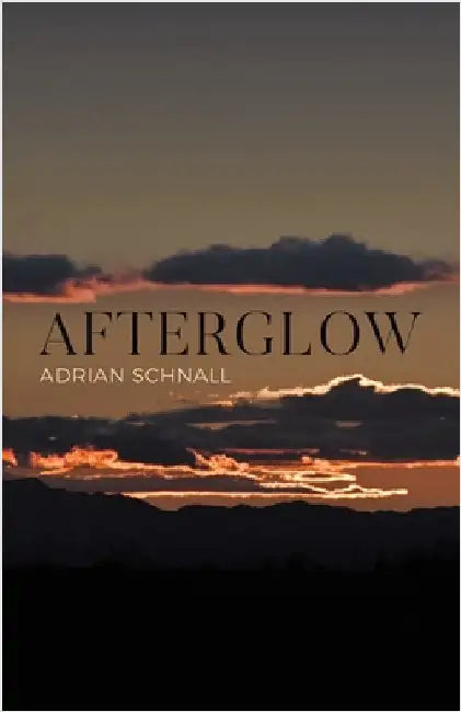 Afterglow by Schnall, Adrian
