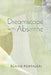 Dreamscape with Absinthe by Elaine Pentaleri
