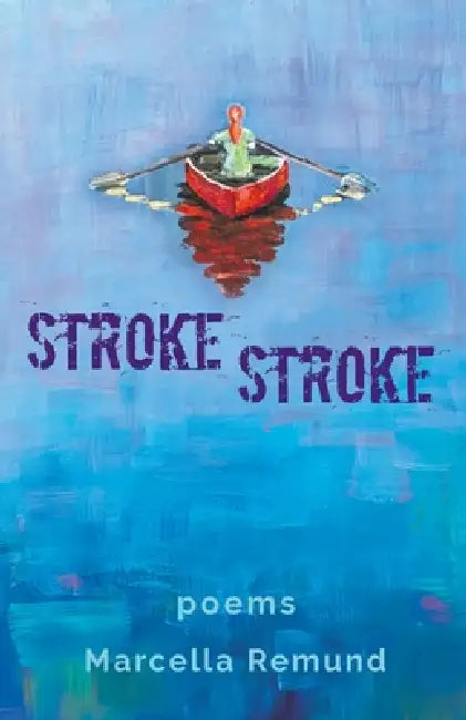 Stroke, Stroke by Marcella Remund