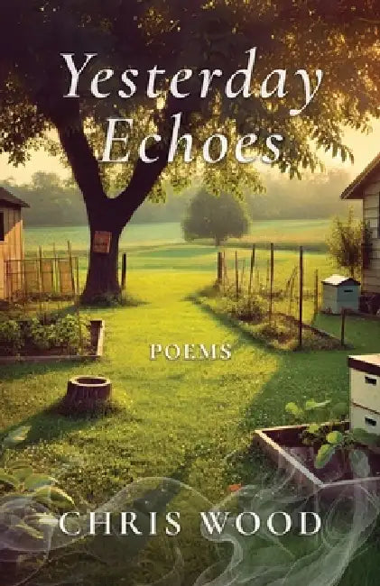 Yesterday Echoes by Chris Wood