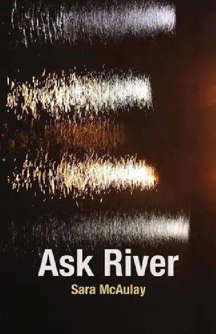 Ask River by Sara McAulay