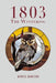 1803: The Wintering by Mark B. Hamilton