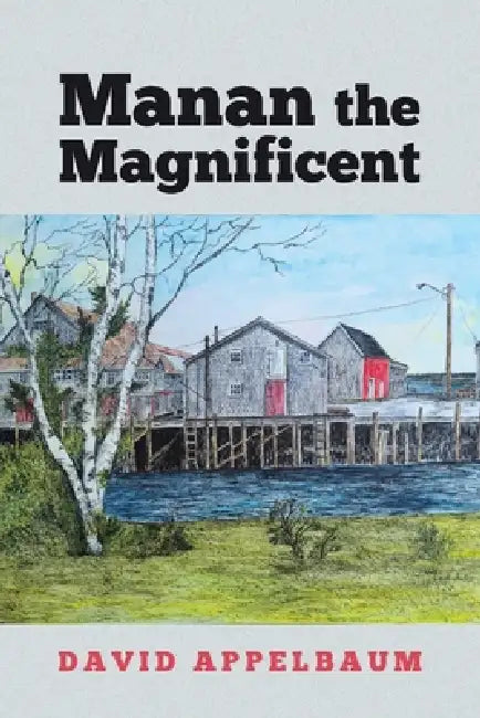Manan the Magnificent by David Appelbaum