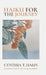 Haiku for the Journey by Cynthia T. Hahn, Monique Loubet