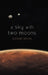 A sky with two moons by Suzanne Simons