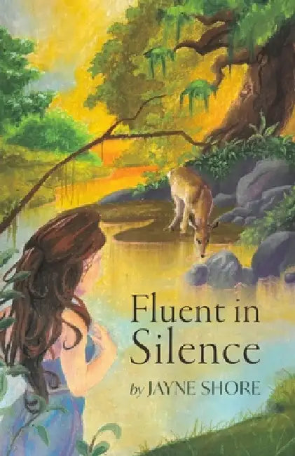 Fluent in Silence by Jayne Shore