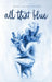 All That Blue by Allison Field Bell