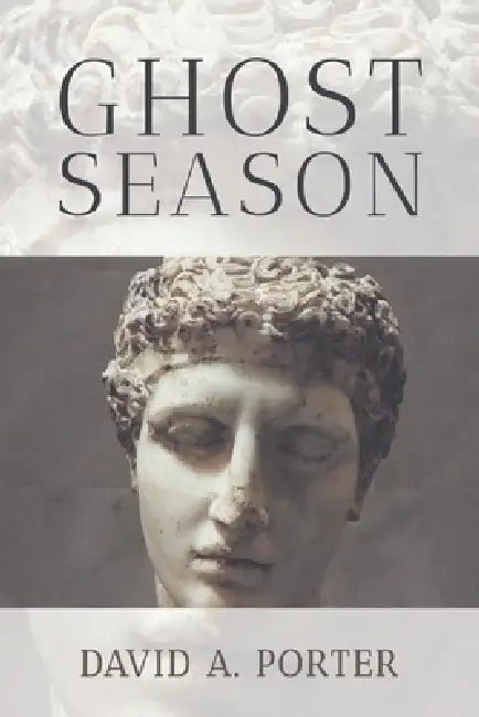 Ghost Season by David A. Porter