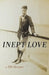 Inept Love by Hr Harper