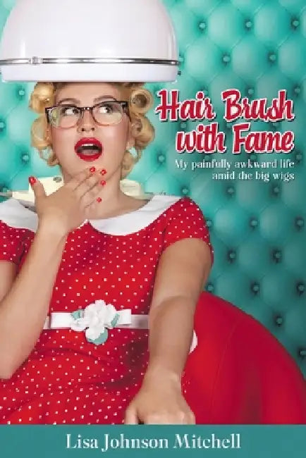 Hair Brush with Fame by Lisa Johnson Mitchell