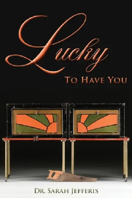 Lucky to Have You by Sarah Jefferis