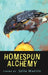Homespun Alchemy by Julie Martin