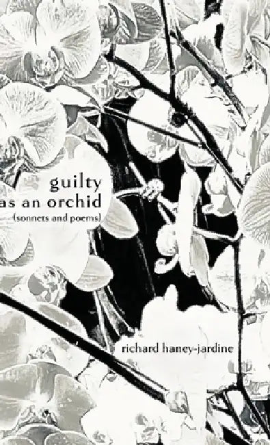 guilty as an orchid by Richard Haney-Jardine