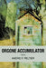 Orgone Accumulator by Andre F. Peltier