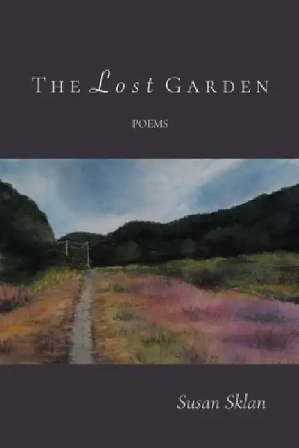 The Lost Garden by Susan Sklan