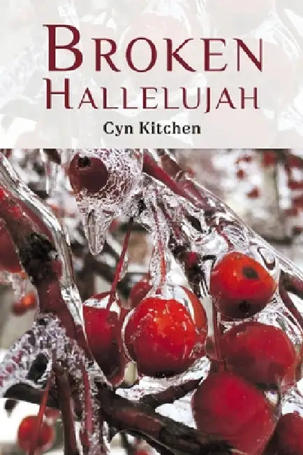 Broken Hallelujah by Cyn Kitchen