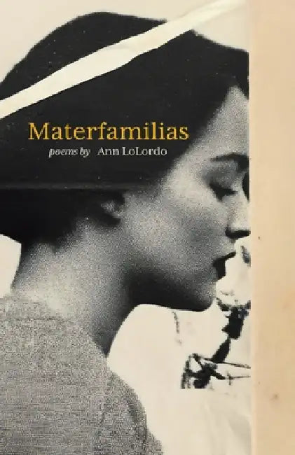 Materfamilias by Ann Lolordo