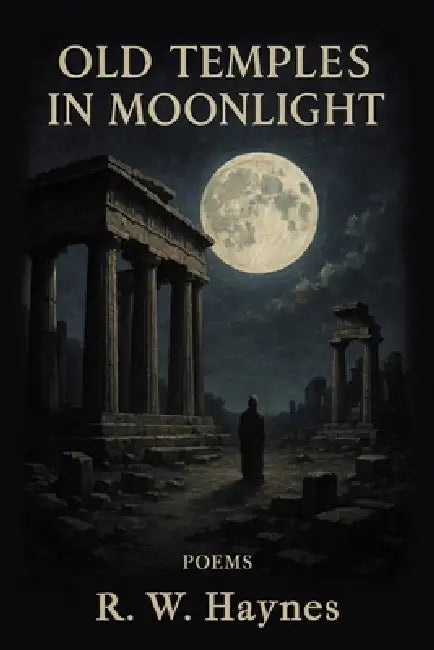Old Temples in Moonlight by R. W. Haynes