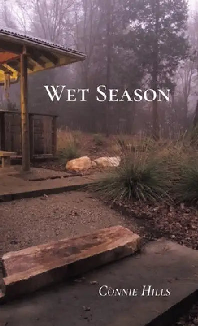 Wet Season by Connie Hills