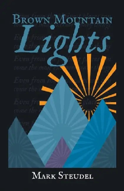 Brown Mountain Lights by Mark Steudel
