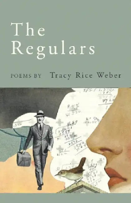 The Regulars by Tracy Rice Weber