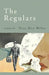 The Regulars by Tracy Rice Weber