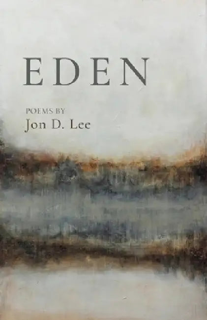Eden by Jon D. Lee