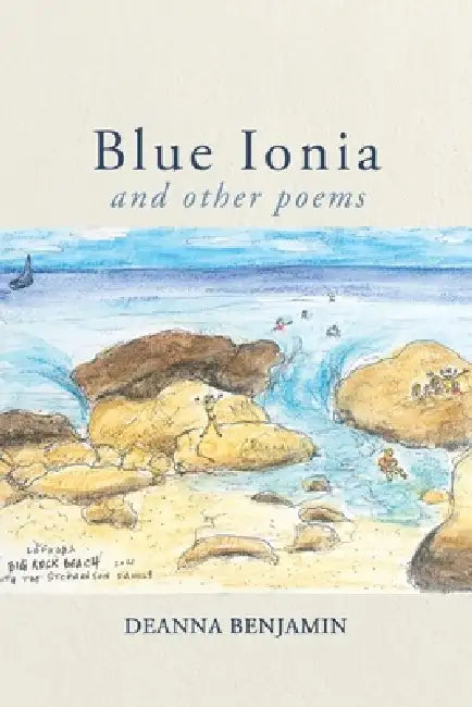 Blue Ionia and other poems by Deanna Benjamin