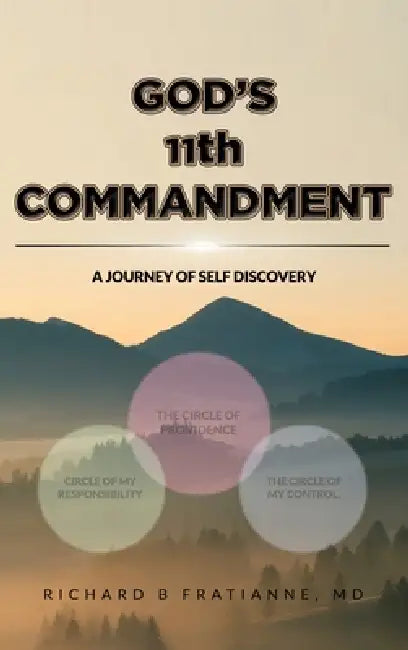 God's 11th Commandment by Richard B. Fratianne