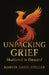 Unpacking Grief, Shattered to Onward by Marvin David Speller