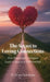 The Secret to Loving Connections, How Emotional Contagion Leads to Success in Relationships by Bruce Hutchison