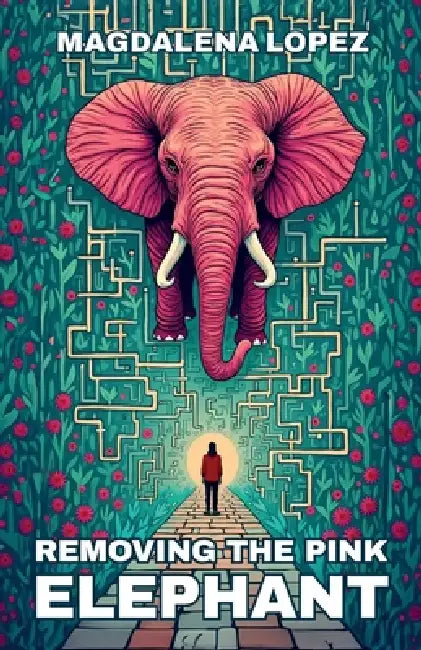 Removing The Pink Elephant by Lpc Magdalena Lopez