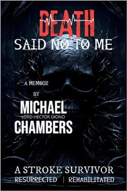 Death Said No To Me by Chambers, Michael Lord Hector Diono